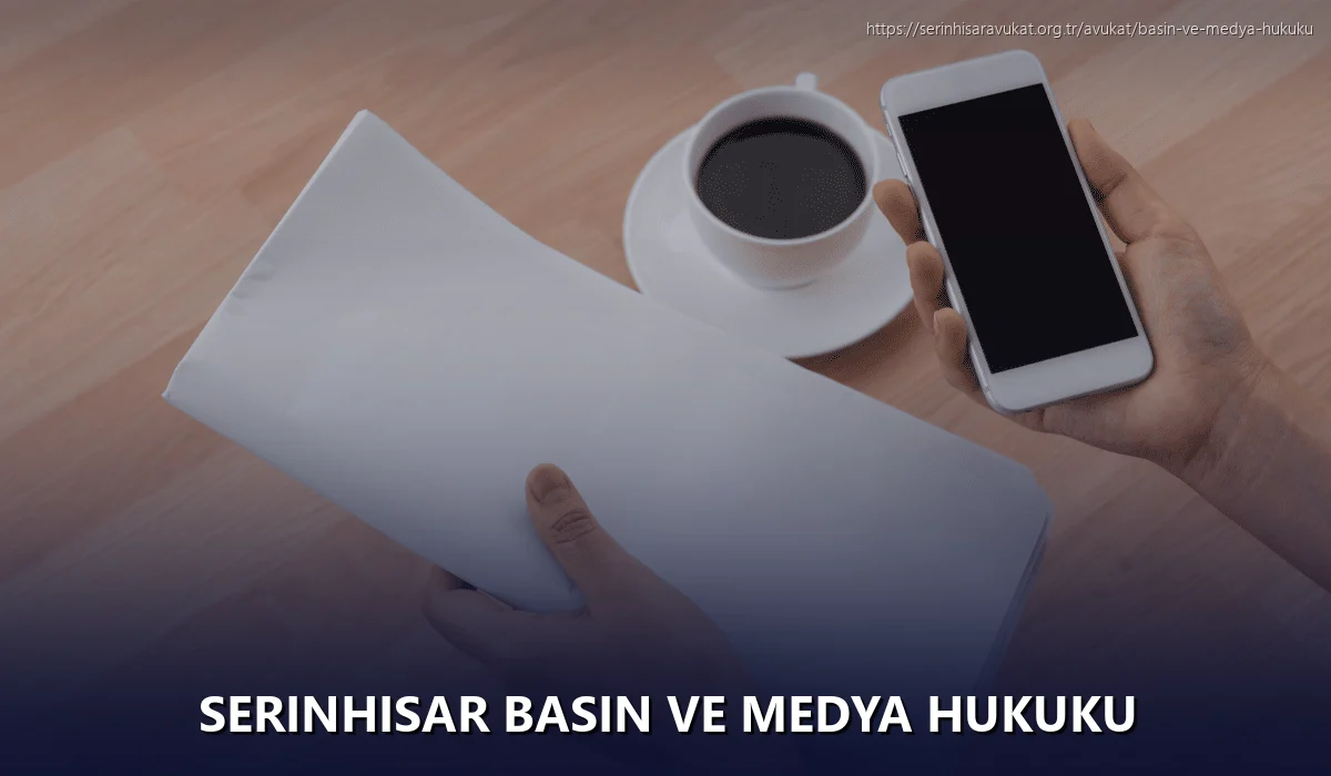 Serinhisar Basın ve Medya Hukuku