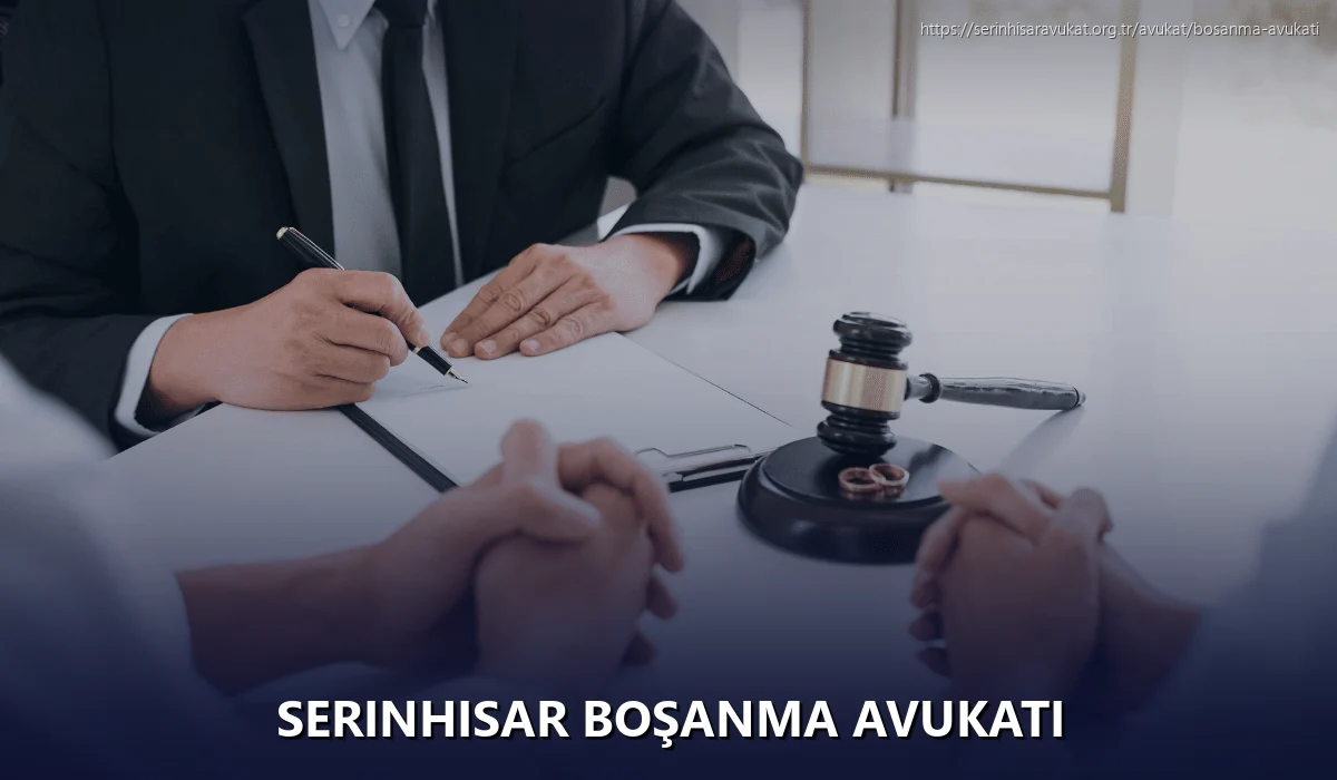Serinhisar Boşanma Avukatı