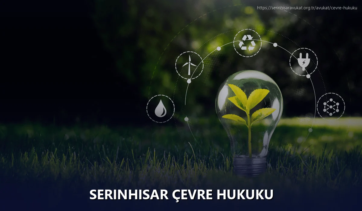 Serinhisar Çevre Hukuku
