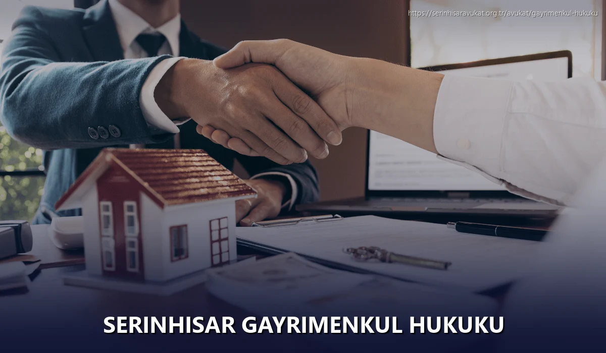 Serinhisar Gayrimenkul Hukuku
