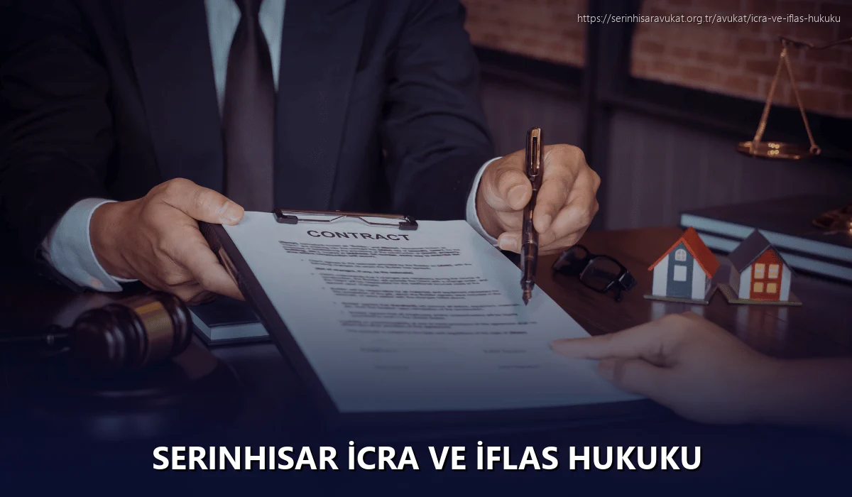 Serinhisar İcra ve İflas Hukuku