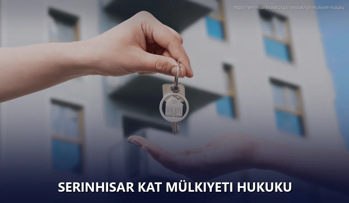 Serinhisar Kat Mülkiyeti Hukuku
