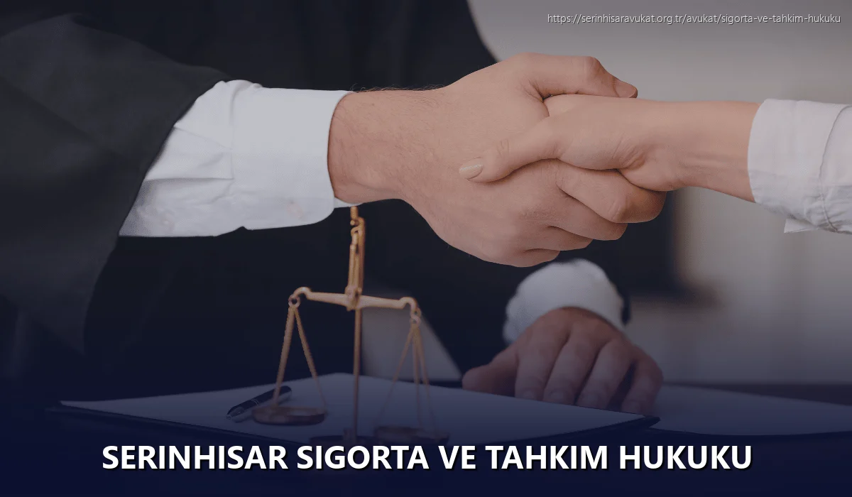Serinhisar Sigorta ve Tahkim Hukuku